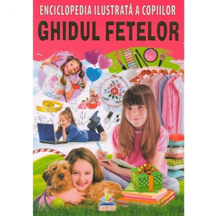 En.ilustrata a copiilor. Ghidul fetelor/ERUDIT 61355