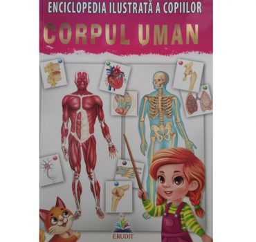 Enc. ilust. a copiilor-CORPUL UMAN-ERUDIT 51187
